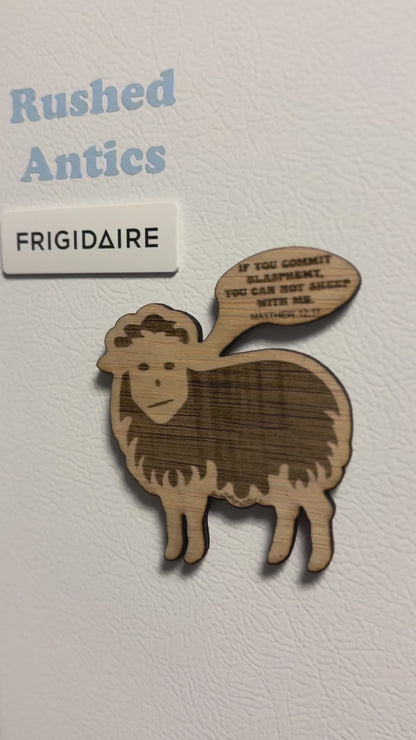 A CHRISTIAN MAGNET “If you commit Blasphemy, You can not sheep with me!” by Rushed Antics